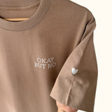 Okay But No Oversized T-Shirt